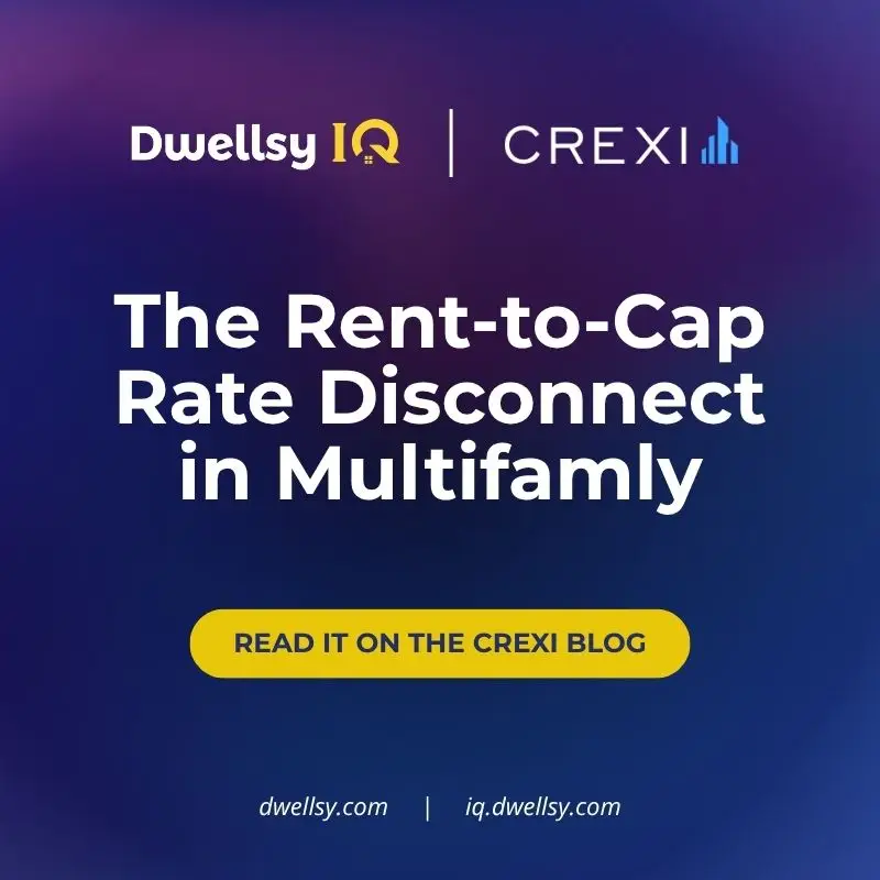 Dwellsy IQ and Crexi partnership graphic highlighting “The Rent-to-Cap Rate Disconnect in Multifamily” with call-to-action to read on the Crexi blog